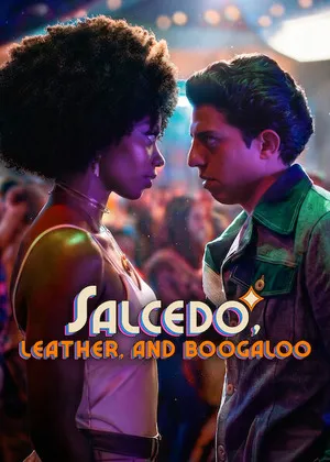 Salcedo, Leather, and Boogaloo 2026 Season 1 - Spanish Audio WEB-DL | Dubbed Hindi Movie [ALL EPISODES]