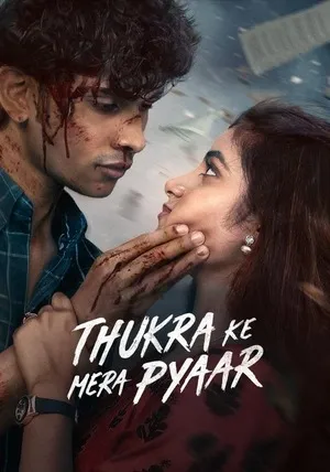 Thukra Ke Mera Pyaar 2026 Season 2 Audio WEB-DL | Dubbed Hindi Movie [Ep - 30 TO 33 Added]