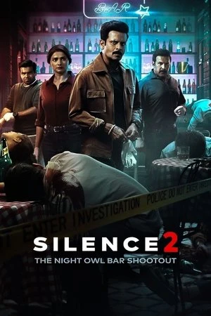 Silence 2: The Night Owl Bar Shootout 2024 Dual Audio WEB-DL | Dubbed Hindi Movie